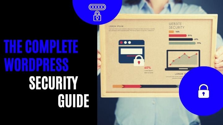 The Complete WordPress Security Guide
