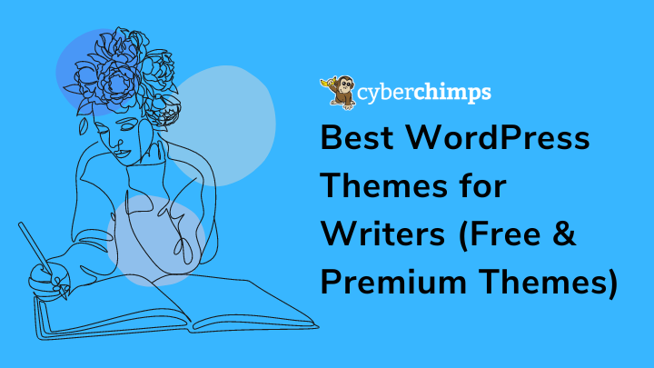 Best WordPress Themes for Writers (Free & Premium Themes)
