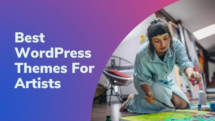 Best WordPress Themes for Artists In 2022