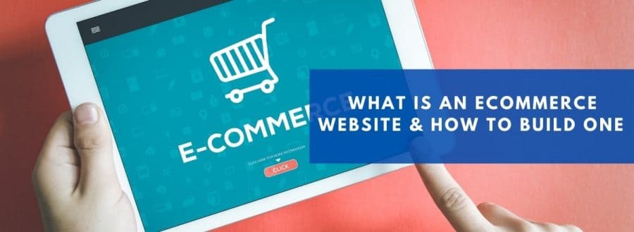 What is an ecommerce website & How to build one