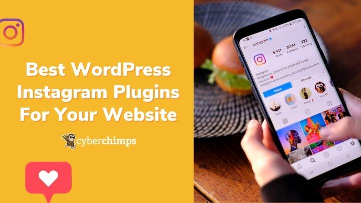 7 Best WordPress Instagram Plugins For Your Website
