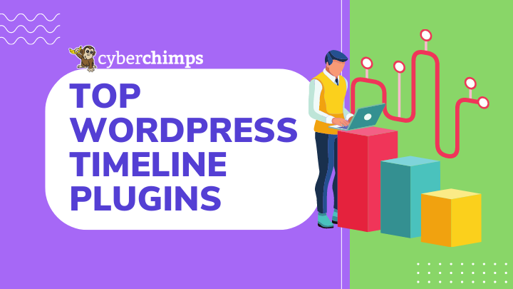 Top WordPress Timeline Plugins And How To Add A Timeline (2022)